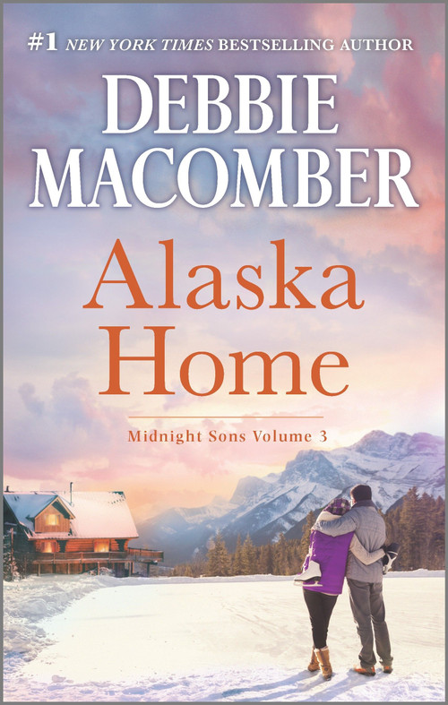 Alaska Home (A Romance Novel) by Debbie Macomber, 9780778330196