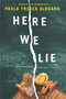 Here We Lie by Paula Treick DeBoard, 9780778330264