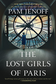 The Lost Girls of Paris (A Novel) by Pam Jenoff, 9780778330271