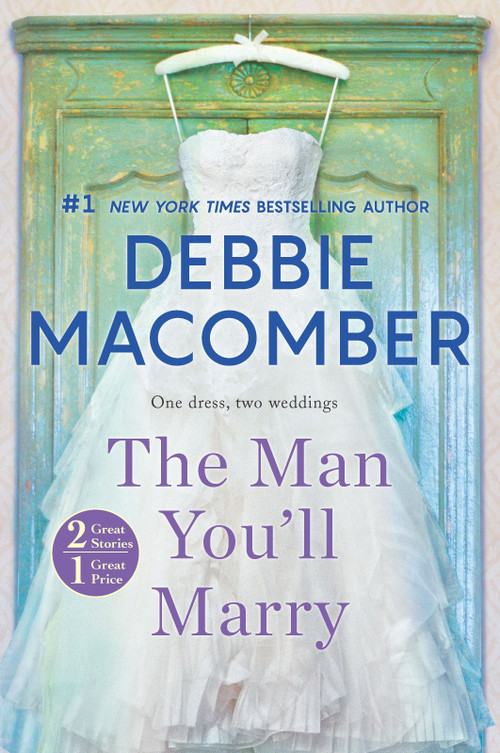 The Man You'll Marry (An Anthology) by Debbie Macomber, 9780778368717