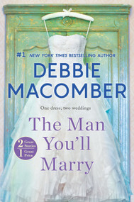 The Man You'll Marry (An Anthology) by Debbie Macomber, 9780778368717