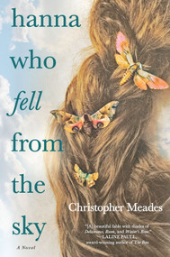 Hanna Who Fell from the Sky by Christopher Meades, 9780778369813