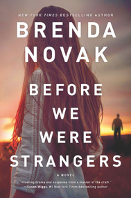 Before We Were Strangers by Brenda Novak, 9780778369943