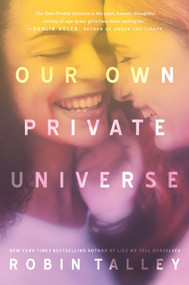 Our Own Private Universe - 9781335013361 by Robin Talley, 9781335013361