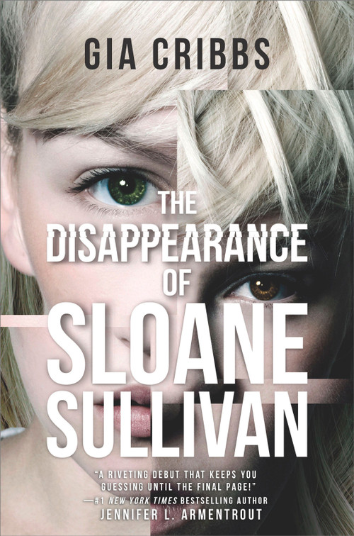 The Disappearance of Sloane Sullivan by Gia Cribbs, 9781335015372