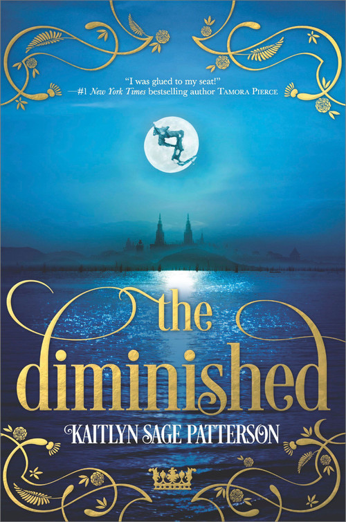 The Diminished by Kaitlyn Sage Patterson, 9781335016416