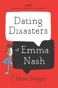 Dating Disasters of Emma Nash by Chloe Seager, 9781335017055