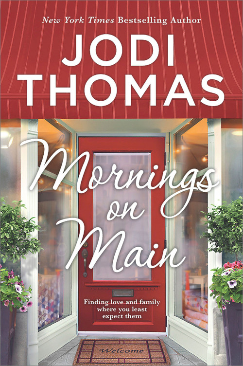 Mornings on Main (A Clean & Wholesome Romance) by Jodi Thomas, 9781335062956