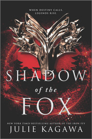 Shadow of the Fox by Julie Kagawa, 9781335145161