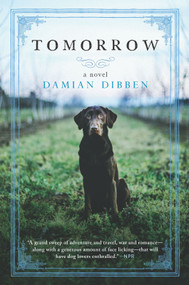 Tomorrow (A Novel) by Damian Dibben, 9781335251008