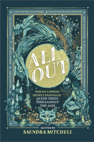 All Out: The No-Longer-Secret Stories of Queer Teens throughout the Ages by Saundra Mitchell, Malinda Lo, Robin Talley, Mackenzi Lee, Kody Keplinger, Elliot Wake, Anna-Marie McLemore, Shaun David Hutchinson, Dahlia Adler, Tess Sharpe, Kate Scelsa, Natalie C. Parker, Sara Farizan, Nilah Magruder, Tessa Gratton, Tehlor Kay Mejia, Alex Sanchez, Scott Tracey, 9781335470454