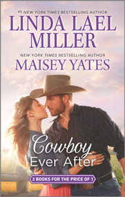 Cowboy Ever After (An Anthology) by Linda Lael Miller, Maisey Yates, 9781335523822
