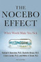 The Nocebo Effect (When Words Make You Sick) by Michael Bernstein, Charlotte Blease, Cosima Locher, Walter Brown, 9798887700243
