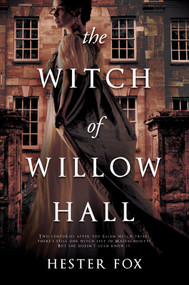 The Witch of Willow Hall by Hester Fox, 9781525833014