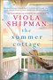 The Summer Cottage - 9781525834233 by Viola Shipman, 9781525834233