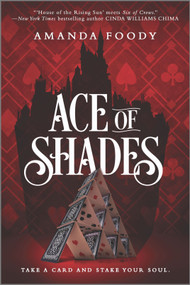 Ace of Shades by Amanda Foody, 9781335499059