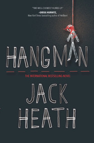 Hangman (A Novel) - 9781335461599 by Jack Heath, 9781335461599
