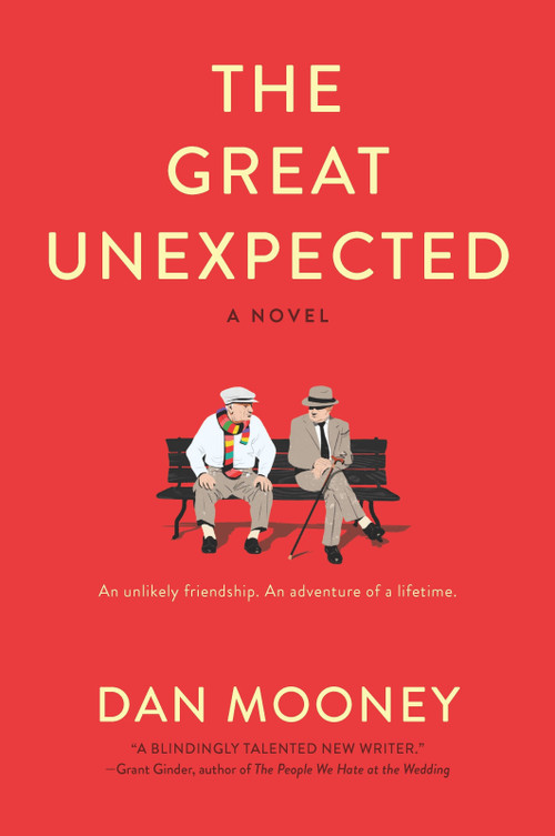 The Great Unexpected (A Novel) by Dan Mooney, 9780778308584