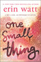 One Small Thing - 9781335142399 by Erin Watt, 9781335142399