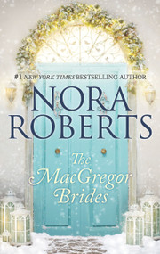 The MacGregor Brides by Nora Roberts, 9781335897978