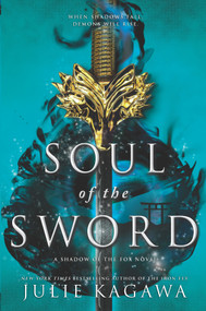 Soul of the Sword by Julie Kagawa, 9781335184993