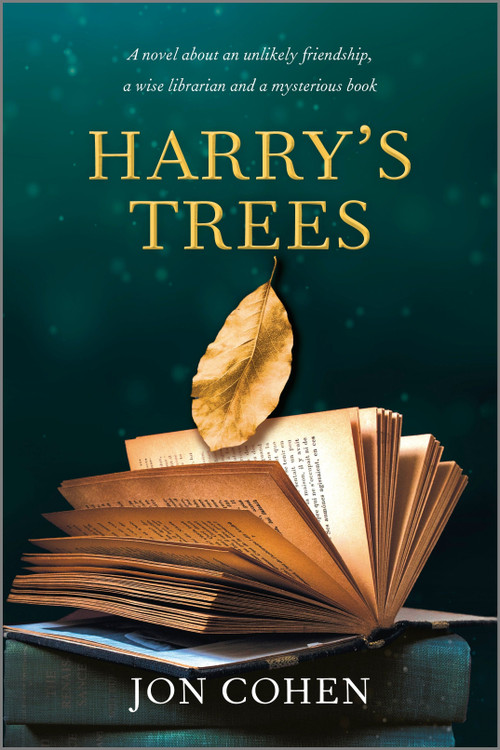 Harry's Trees (A Novel) by Jon Cohen, 9780778308829
