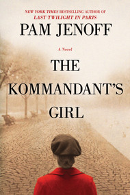 The Kommandant's Girl by Pam Jenoff, 9780778308799