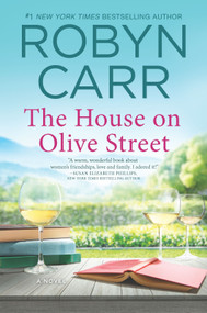 The House on Olive Street by Robyn Carr, 9780778308959