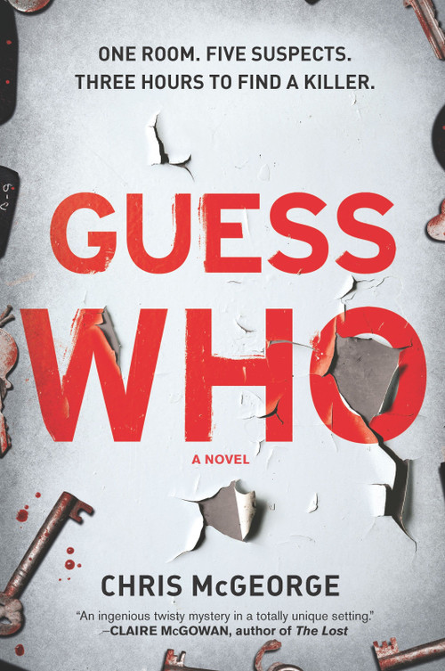 Guess Who (A Novel) by Chris McGeorge, 9781335080868