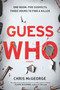 Guess Who (A Novel) by Chris McGeorge, 9781335080868