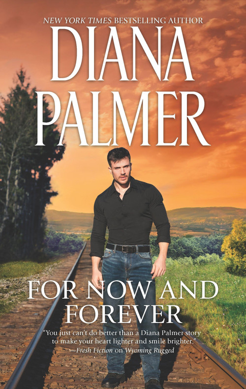 For Now and Forever by Diana Palmer, 9781335013484
