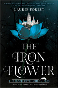 The Iron Flower - 9781335995827 by Laurie Forest, 9781335995827