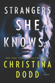 Strangers She Knows by Christina Dodd, 9781335468338