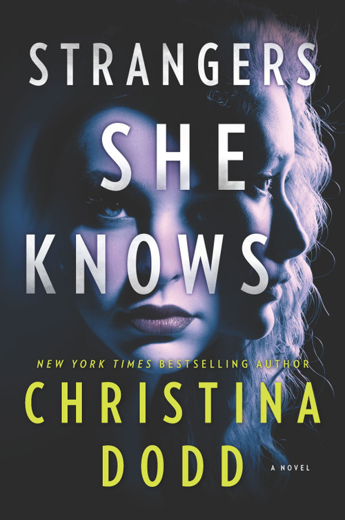 Strangers She Knows by Christina Dodd, 9781335468338