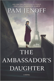 The Ambassador's Daughter (A Novel) by Pam Jenoff, 9780778309130