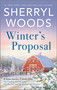 Winter's Proposal by Sherryl Woods, 9780778309284