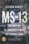 MS-13 (The Making of America's Most Notorious Gang) by Steven Dudley, 9781335005540