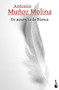 En ausencia de Blanca (Spanish Edition) by Antonio Muñoz Molina, 9786073902168
