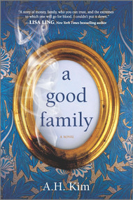 A Good Family (A Novel) - 9781525804588 by A.H. Kim, 9781525804588