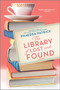 The Library of Lost and Found (A Novel) by Phaedra Patrick, 9780778309826