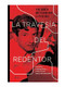 La travesía del redentor (Spanish Edition) by Yolanda Meyenberg Leycegui, 9786075695280