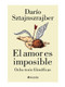 El amor es imposible (Spanish Edition) by Darío Sztajnszrajber, 9786075694443