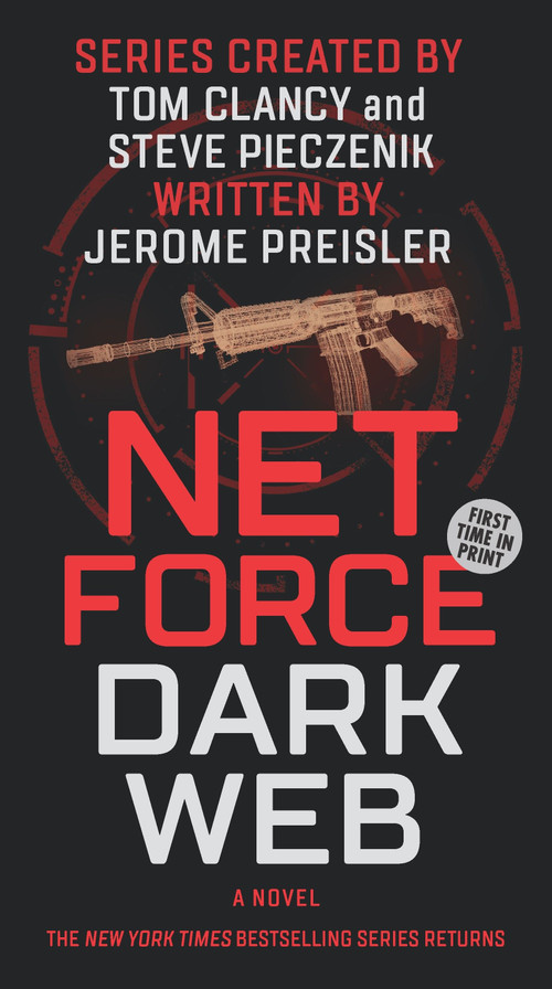 Net Force: Dark Web by Jerome Preisler, Steve Pieczenik, Tom Clancy, 9781335917829