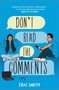 Don't Read the Comments by Eric Smith, 9781335016027