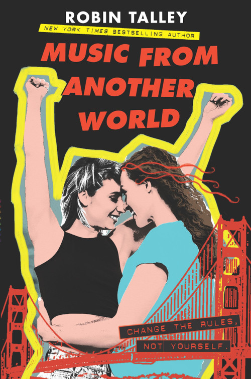 Music from Another World by Robin Talley, 9781335146779