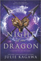 Night of the Dragon by Julie Kagawa, 9781335146786