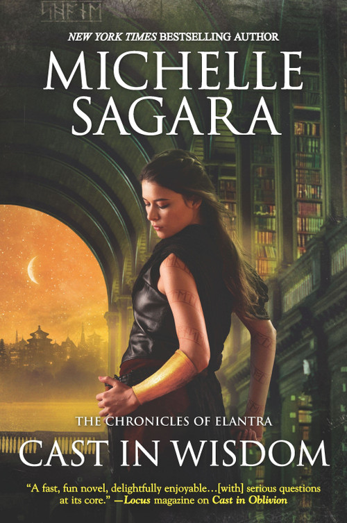 Cast in Wisdom by Michelle Sagara, 9780778309383