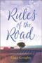 Rules of the Road (A Novel) by Ciara Geraghty, 9780778309710
