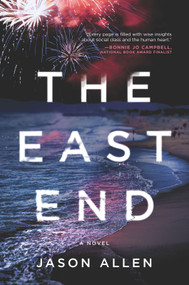 The East End (A Novel) by Jason Allen, 9780778309772