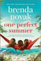 One Perfect Summer (A novel) by Brenda Novak, 9780778309468